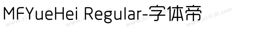 MFYueHei Regular字体转换